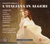 Marco Vinco, Donato Renzetti & Bologna Teatro Comunale Orchestra - Rossini: L'Italiana In Algeri (The Italian Girl In Algiers)